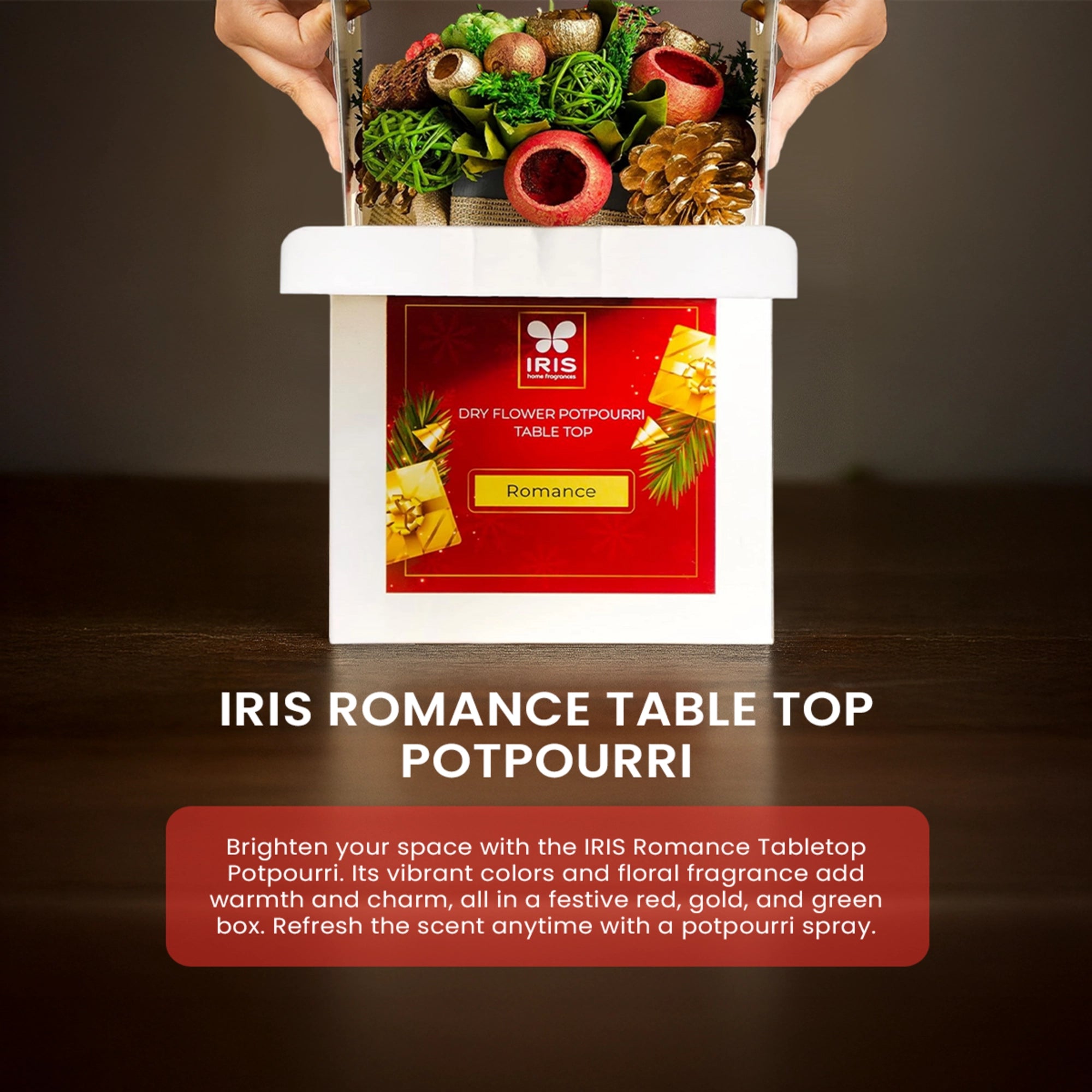 IRIS Romance Table Top Potpourri
